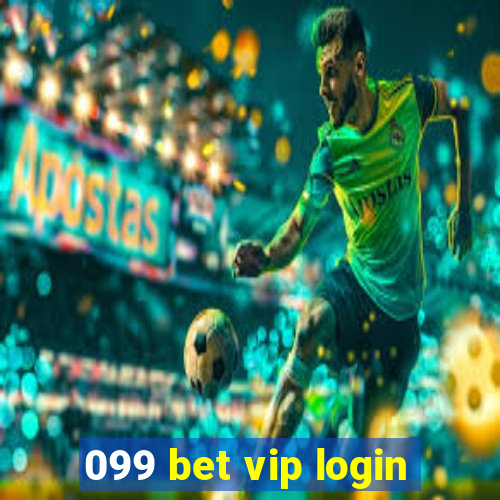 099 bet vip login